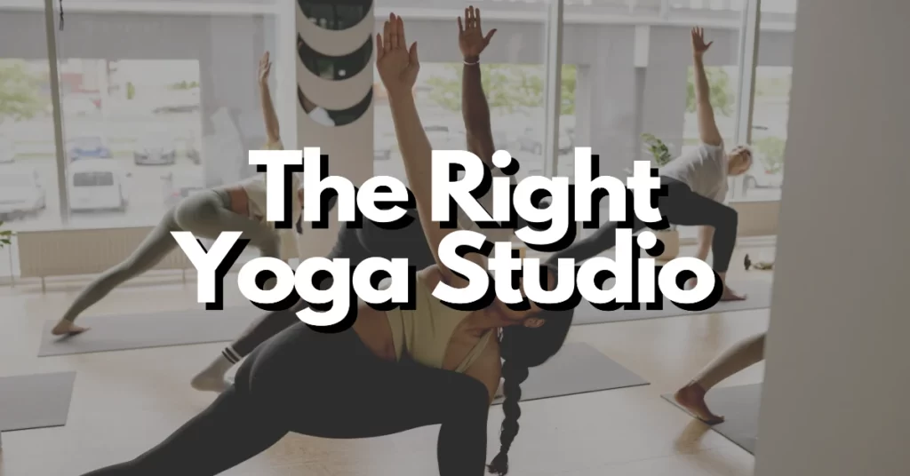 Finding the right yoga studio near you
